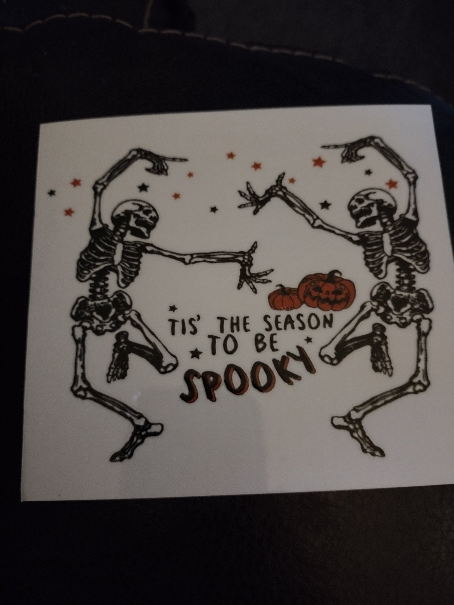 TIS THE SEASON 2 B SPOOKY UV DTF