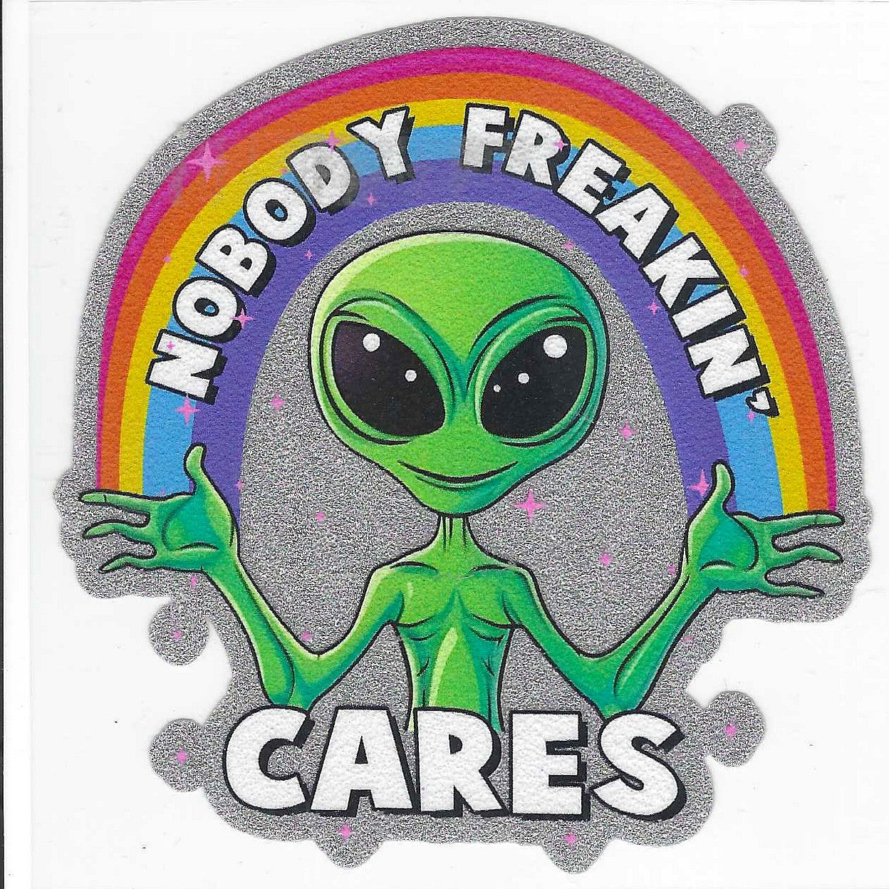 Alien Nobody Cares Glitter Decal