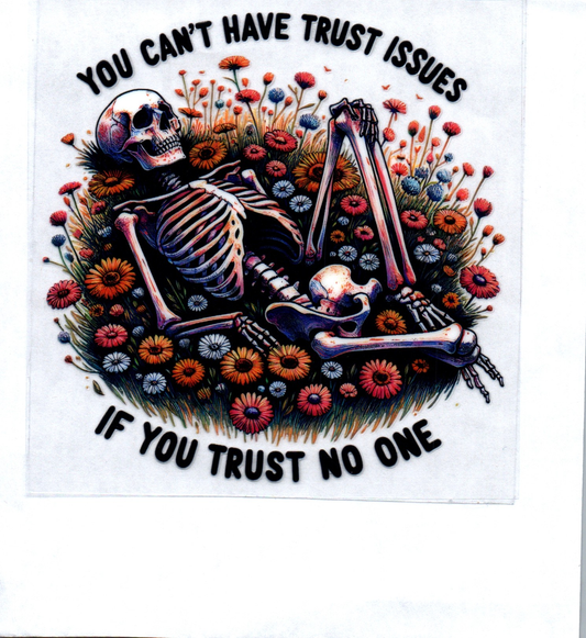 You can't have trust issues Sassy Decal 10