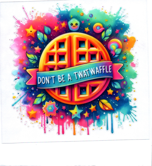 Don't be a Twatwaffle Sassy Decal 17