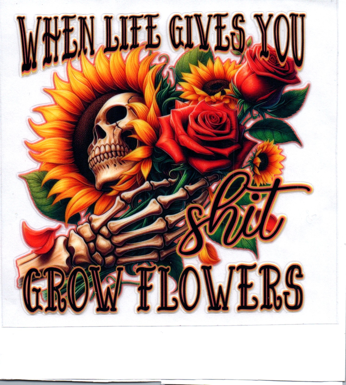 When life give you shit Sassy Decal 39