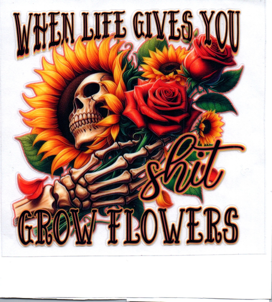 When life give you shit Sassy Decal 39