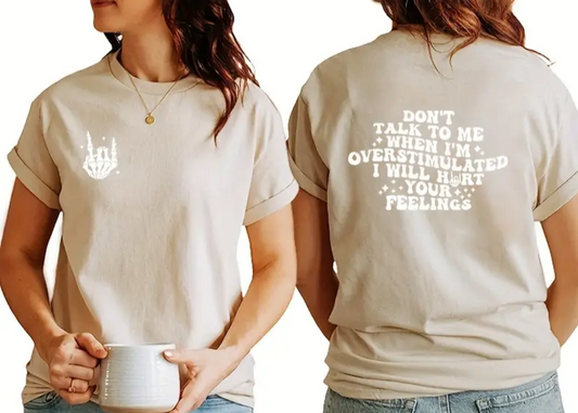 DONT TALK TO ME T-SHIRT