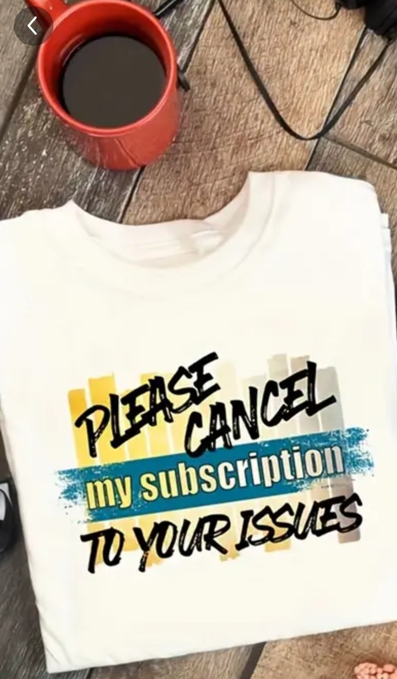 CANCEL SUBSCRIPTION T-SHIRT