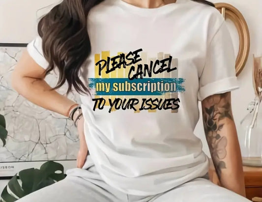 CANCEL SUBSCRIPTION T-SHIRT
