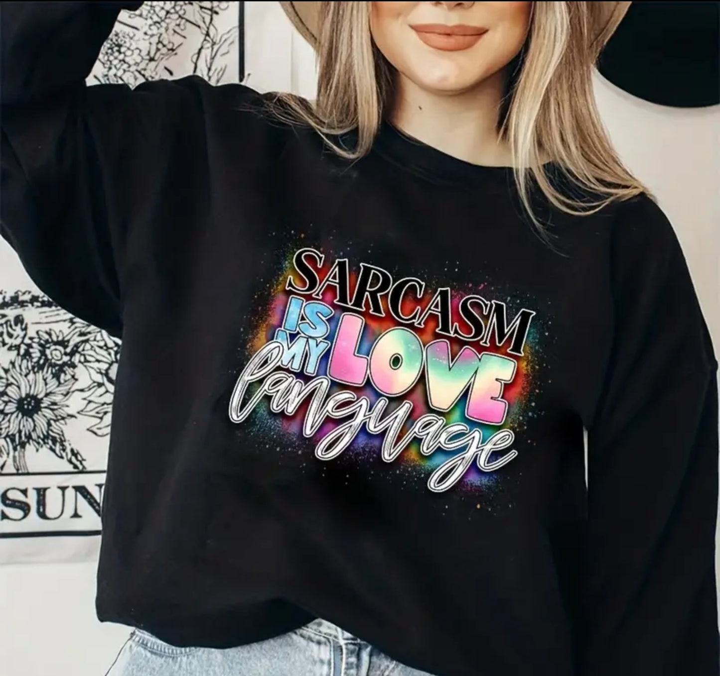 SARCASM IS THE LANGUAGE OF LOVE T-SHIRT