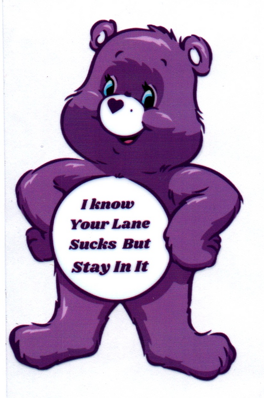I know your lane sucks Swear Bear Decal 21