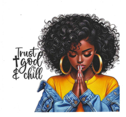 Trust God & Chill Decal